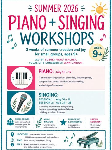Summer 2026 piano and singing workshops for ages 9+, led by Suzuki teacher Lenni Jabour.