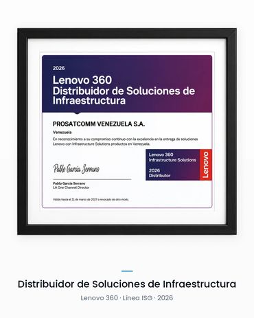 Certificado Lenovo 360 que acredita a Prosatcomm Venezuela S.A. como Distribuidor de Soluciones de I