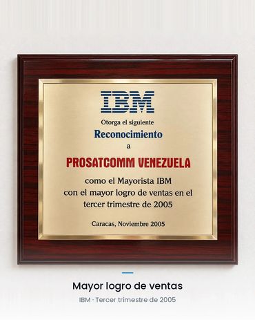 Reconocimiento IBM a Prosatcomm Venezuela como mayorista con el mayor logro de ventas, tercer trimes
