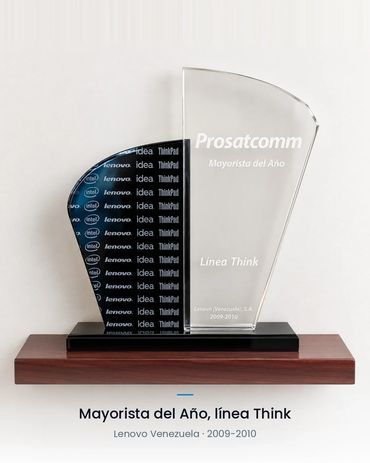 Trofeo Lenovo a Prosatcomm como Mayorista del Año de la línea Think en Venezuela, 2009-2010
