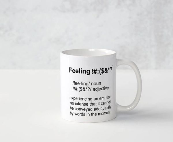 Double Sided Mug - Feeling !#:($&*?™ Definition 