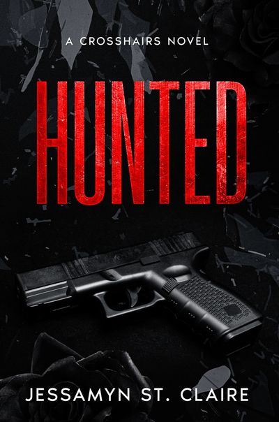 Book cover with a gun and shattered glass titled "Hunted."