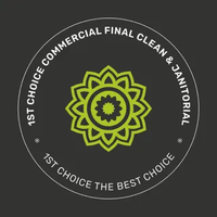 1ST CHOICE COMMERCIAL FINAL CLEANING AND JANITORIAL