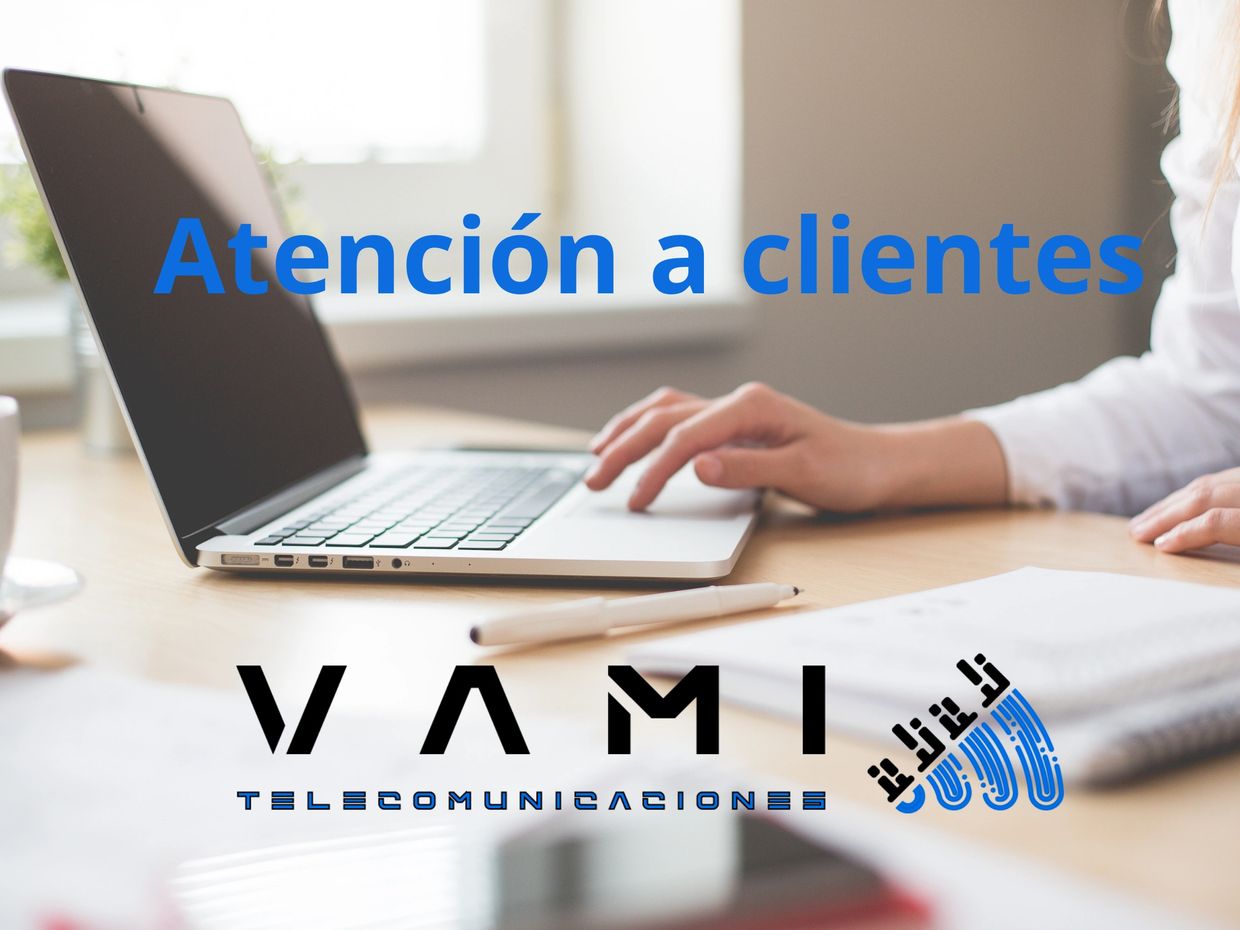 Atención a clientes de VAMI Telecomunicaciones.