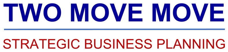 TWO MOVE MOVE

Strategic Business  Planning