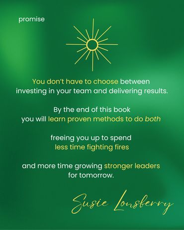 Motivational quote about leadership and effective team management by Susie Lonsberry.