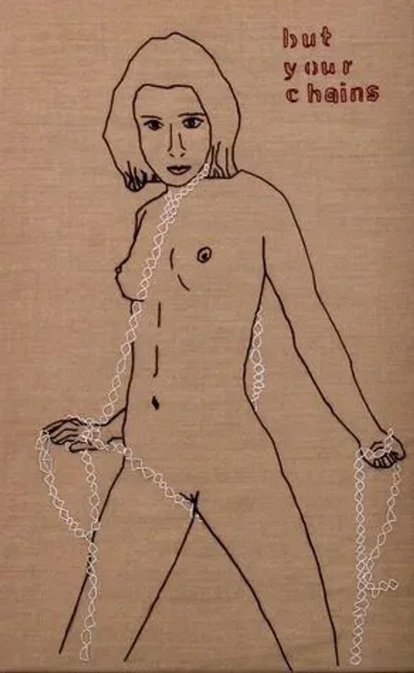 BUT YOUR CHAINS embroidery by eve eurydice