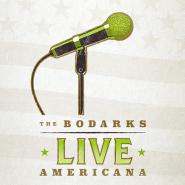Bodarks Live Americana