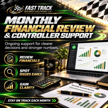 Monthly financial review and controller support by Fast Track Business Solutions.