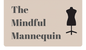 The Mindful Mannequin