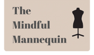 The Mindful Mannequin