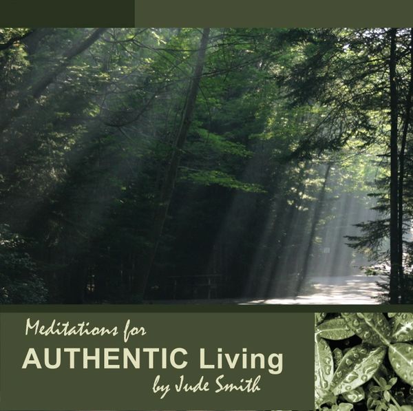 Meditations for Authentic Living