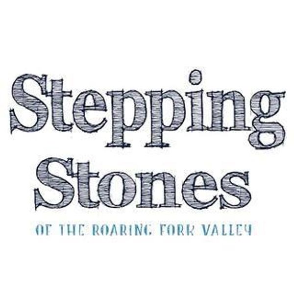 Stepping Stones of the Roaring Fork Valley