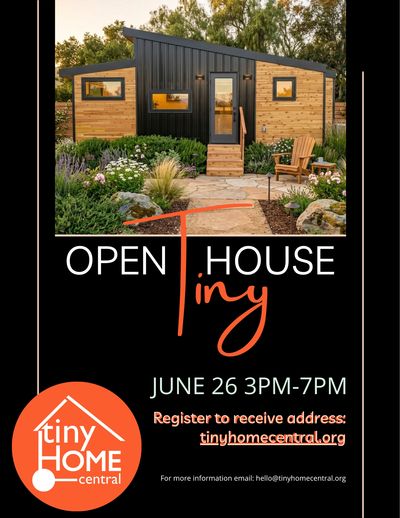 Open house event for a tiny home on June 26, 3-7 PM.