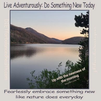 Live adventurously Infographic.   Dawning of the day at a lake with mountains in the background.