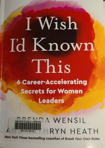Red, yellow, and white book cover.  Titled: I Wish I'd Known This by Brenda Wensil and Kathryn Heath