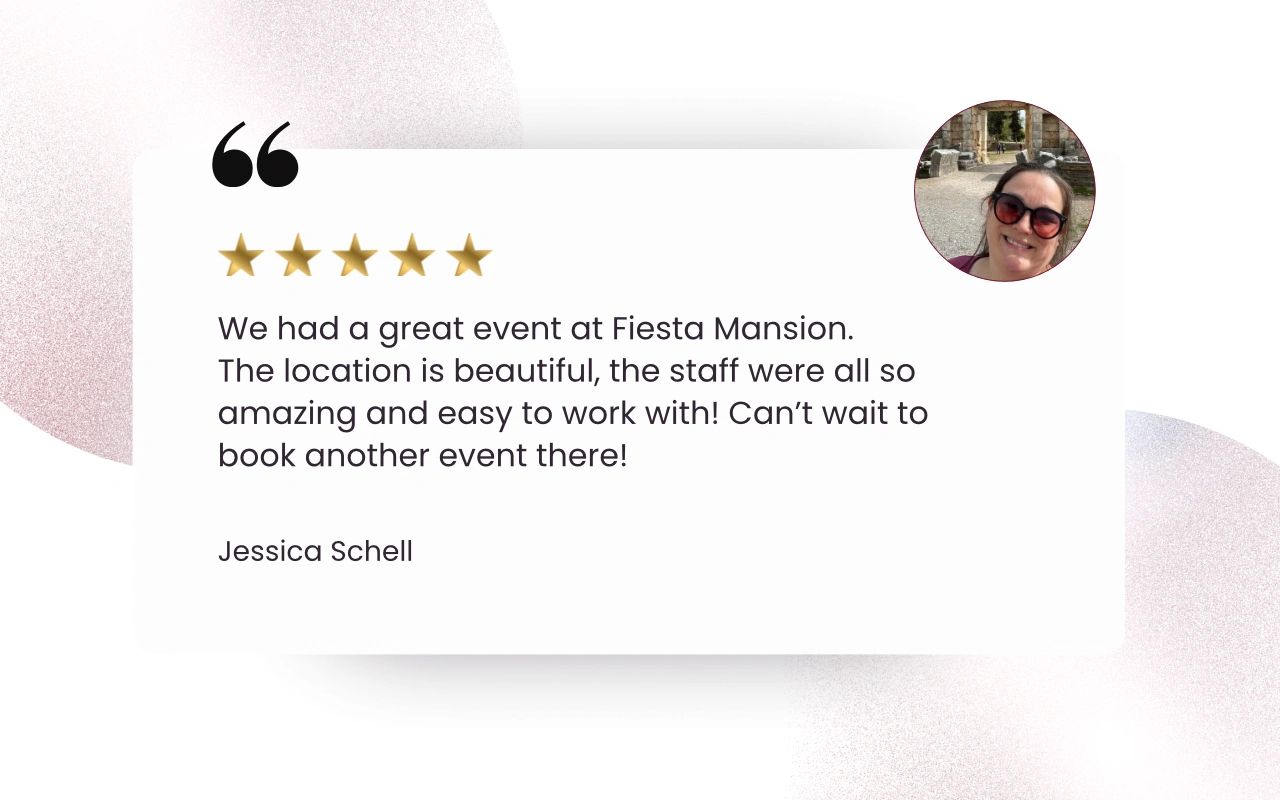 Five-star review praising Fiesta Mansion's beautiful location and amazing staff.