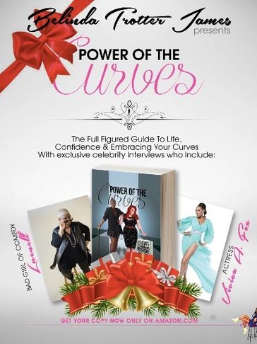 Power Of The Curves --  Words of encouragement are found in this book from some celebrities & more.