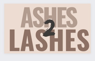 ASHES 2 LASHES 

