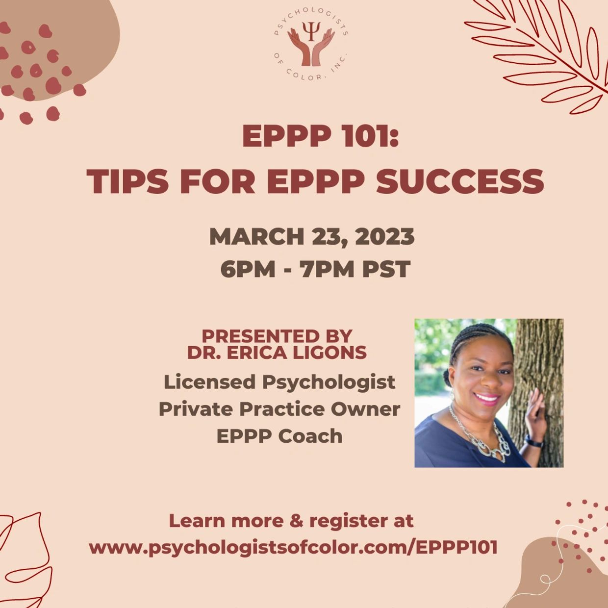 EPPP 101 tips event with Dr. Erica Ligons on March 23, 2023, 6-7PM PST.