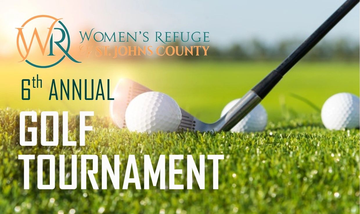 6th Annual Golf Tournament by Women's Refuge of St. Johns County.