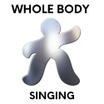 Whole Body Singing