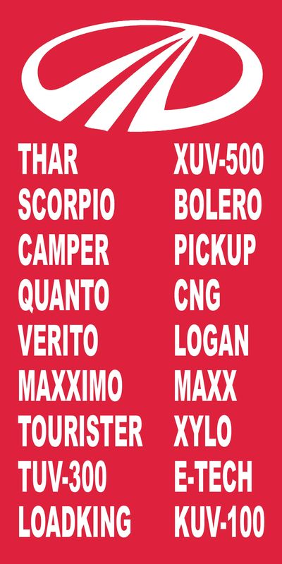 TUV300, Scorpio, NuvoSport, KUV100, XUV500, Xylo, Bolero, Quanto, Bolero Pick-Up, Bolero Power plus,