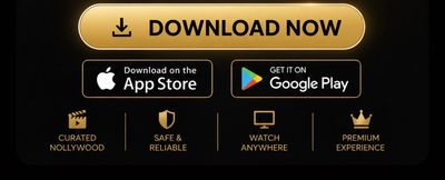 Download the app now on App Store or Google Play for curated Nollywood content.