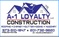 A-1 LOYALTY CONSTRUCTION  LLC