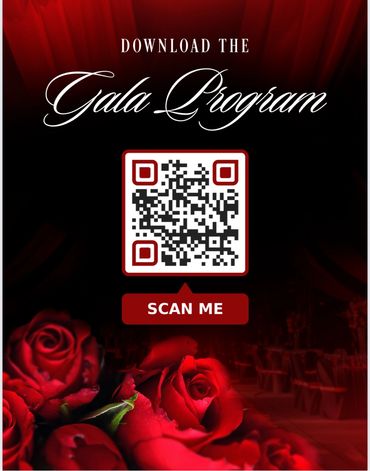 Keep the Gala Memories Alive with our Keepsake, Gala Event Program. Just Scan the QR Code!