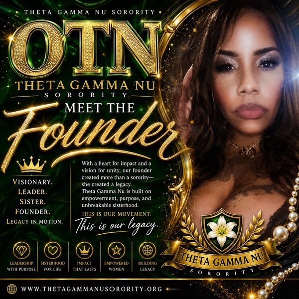 Promotional image for Theta Gamma Nu Sorority highlighting its founder and legacy.