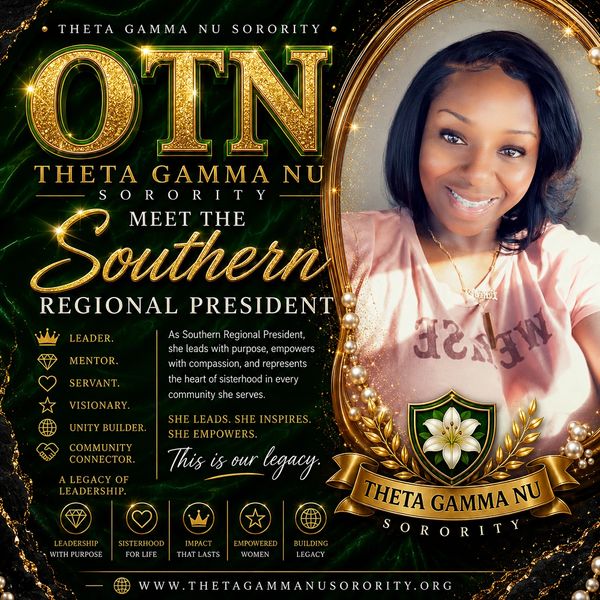 Meet the Southern Regional President of Theta Gamma Nu Sorority, a leader and community connector.