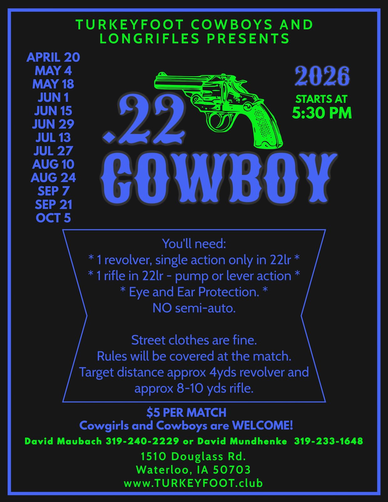 .22 Cowboy shooting matches April to October 2026 in Waterloo, IA.