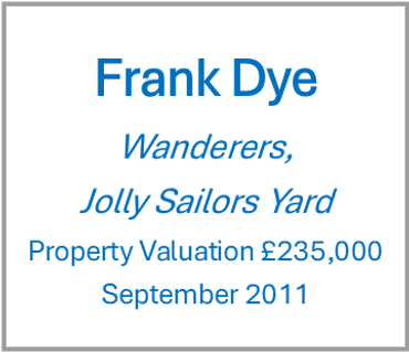 Frank Dye legacy to Homes for Wells.
Wanderers, September 2011.