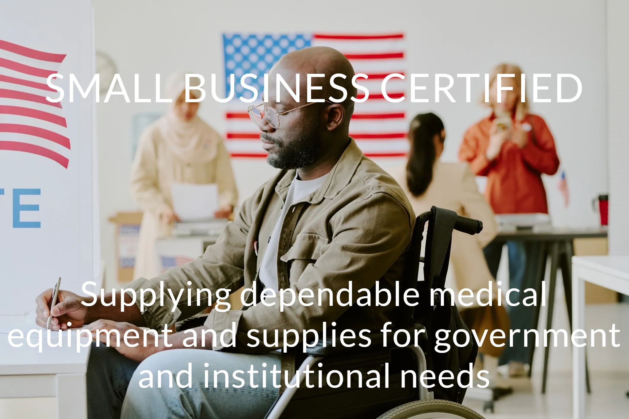 Supplying dependable medical equipment and supplies for government and institutional needs