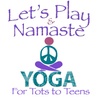 Let's Play & Namaste