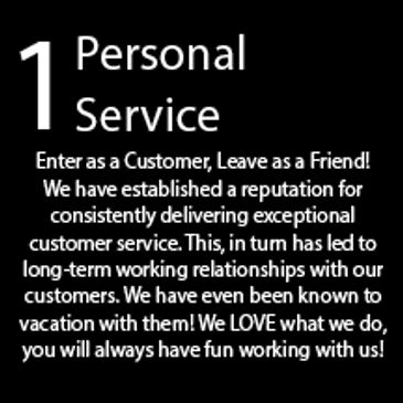 Our personal service and customer satisfaction has led to many long-term client relationships.