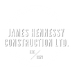 JAMES HENNESSY CONSTRUCTION 
LTD