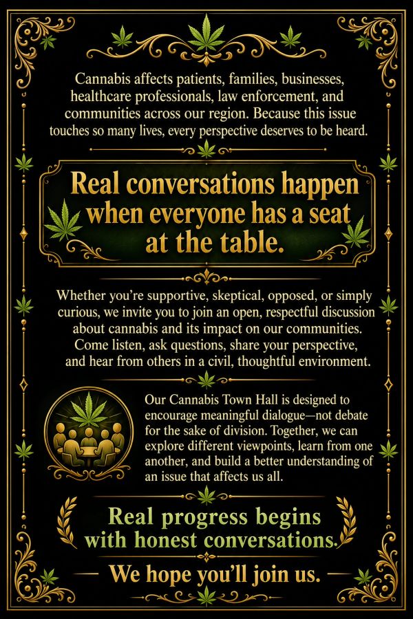 Invitation to a respectful Cannabis Town Hall discussion for honest conversations and community understanding.