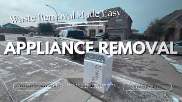 Our affordable waste solutions make appliance removals a breeze. in fort worth 76123