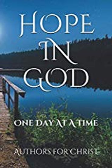 A book cover showing beautiful water, mountains, and outdoors, for the book, Hope In God.