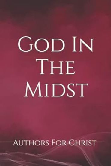 Book cover, Collective Author Christian Book release 'God In The Midst".