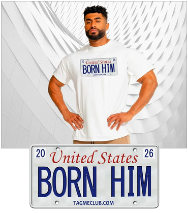 Man wearing a white shirt with a 'Born Him' license plate design.