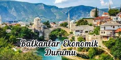 BALKANLAR YAŞAM ŞARTLARI
