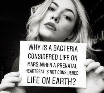 Pro-Life .... or are you on Mars?