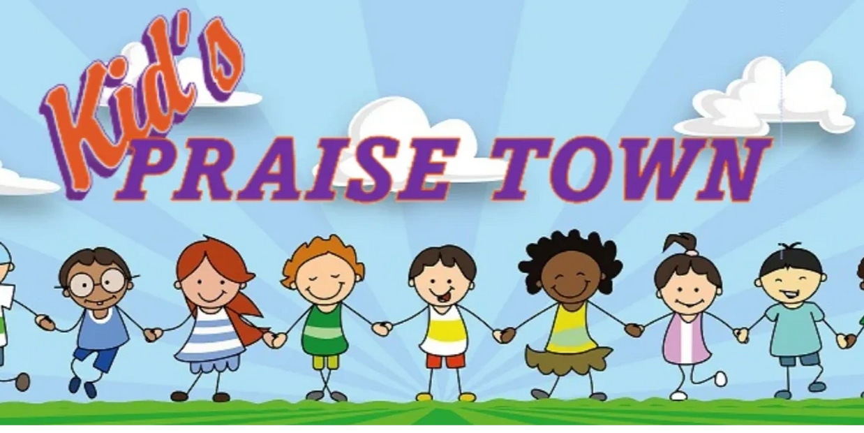 Kid's Praisetown - Children's Ministry