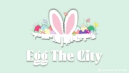Egg The City BCS 