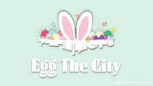 Egg The City BCS 