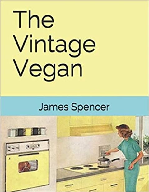The Vintage Vegan: James Spencer