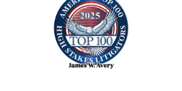 America's Top 100 High Stakes Litigators Awarded to Denver Injury Law principal James Avery!